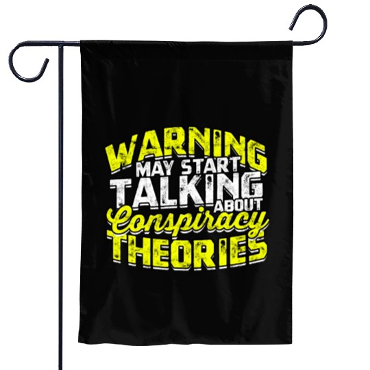 Conspiracy Theorist Theory Science Fiction Garden Flags