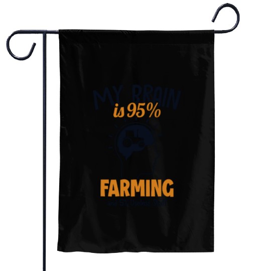 My Brain is 95% Farming Agriculture Rancher Farmer Garden Flags