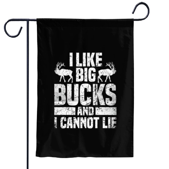 Funny Deer Hunting I Like Big Bucks and I Cannot Garden Flags