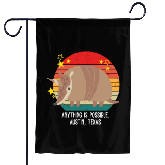 Anything Is Impossible. Austin, Texas Apparel Garden Flags