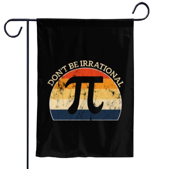 Don t Be Irrational Retro Vintage Symbol Pi Day Garden Flags