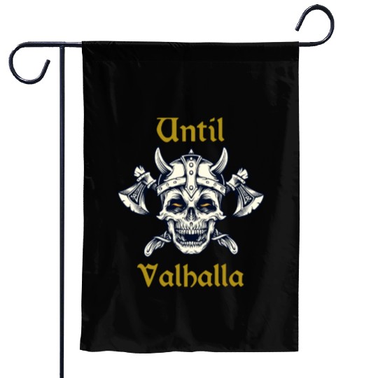 Until Valhalla Garden Flags