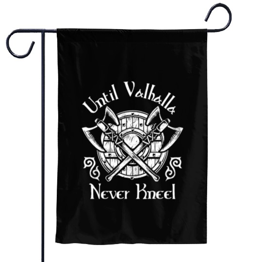 Until Valhalla - Never Kneel Garden Flags