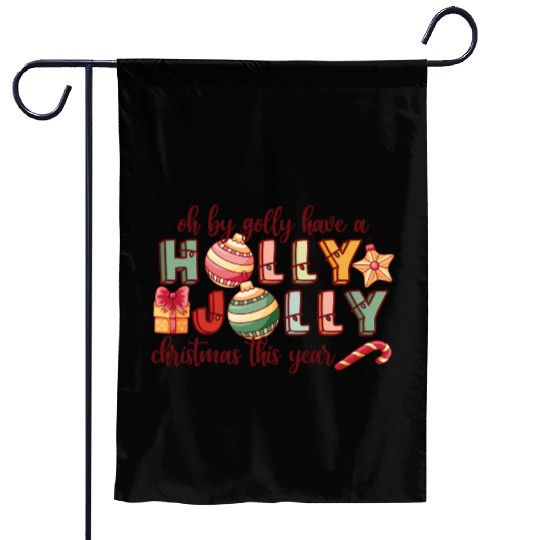 Have A Holly Jolly Christmas Garden Flags