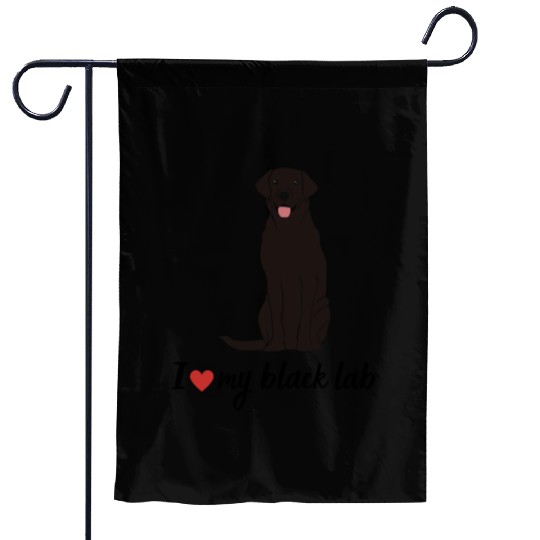 I love my black lab labrador Gift Lover Garden Flags