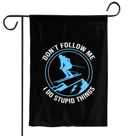 Funny Skiing Dont Follow Me I Do Stupid Things Ski Garden Flags