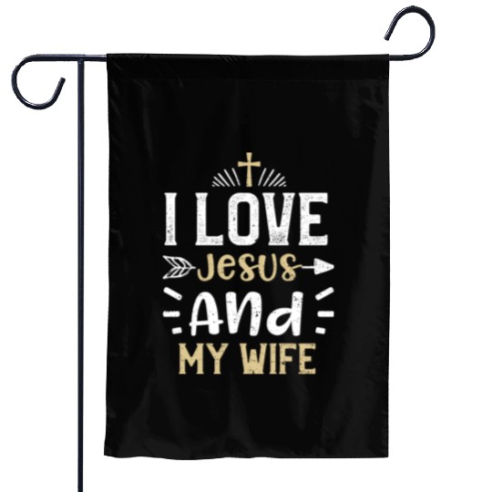 I Love Jesus And My Wife - Jesus Garden Flags