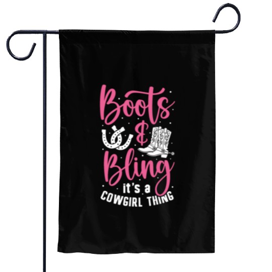 Boots And Bling It's A Cowgirl Thing Garden Flags