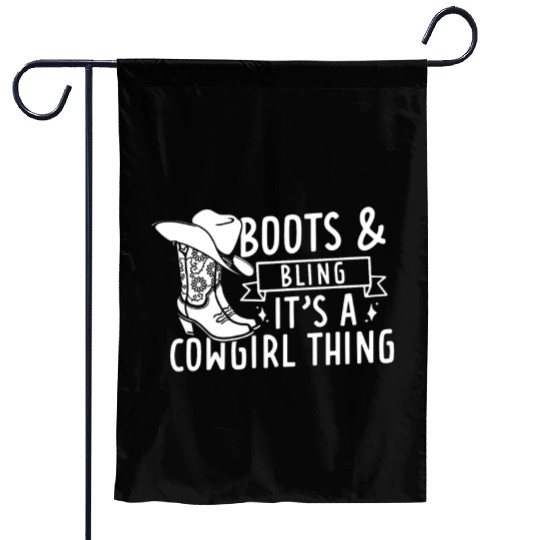 Boots And Bling It's A Cowgirl Thing Garden Flags