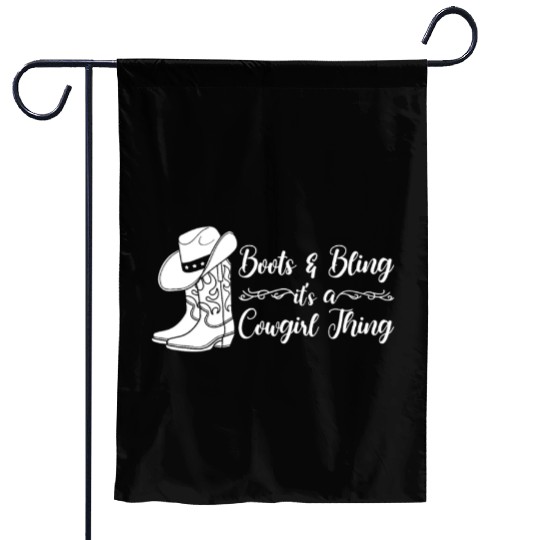 Boots And Bling It's A Cowgirl Thing Garden Flags