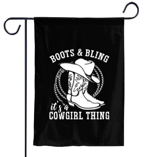Boots And Bling It's A Cowgirl Thing Garden Flags