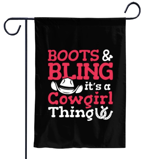 Boots And Bling It's A Cowgirl Thing Garden Flags