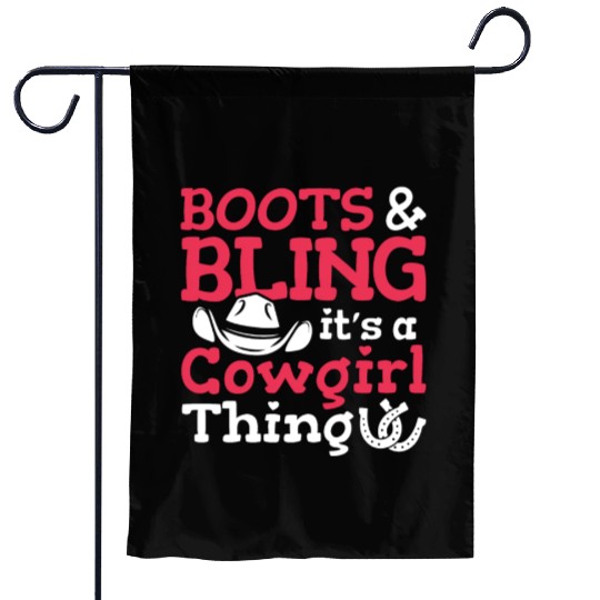 Boots And Bling It's A Cowgirl Thing Garden Flags