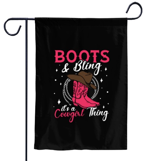 Boots And Bling It's A Cowgirl Thing Garden Flags