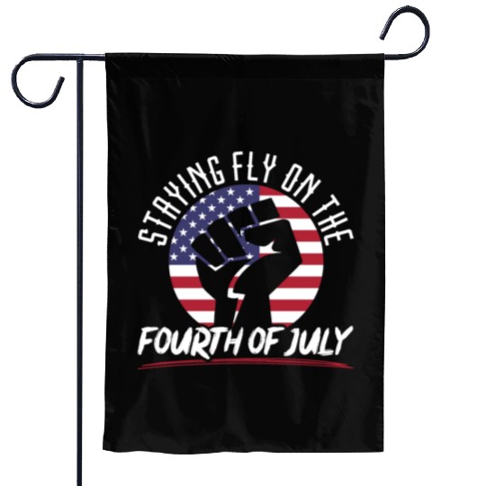 Staying Fly On The Fourth Of July 4th Of July USA Garden Flags