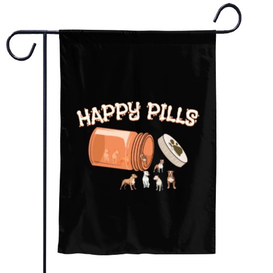 Happy Pills Pitbull Funny Dog Lover Humor Pharmacy Garden Flags