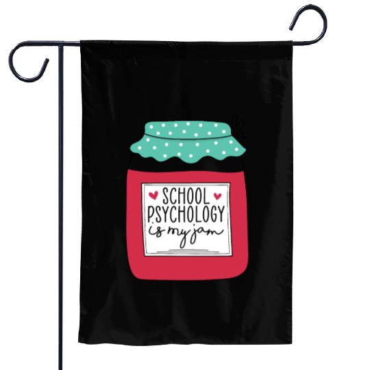 School Psychology is my Jam Garden Flags