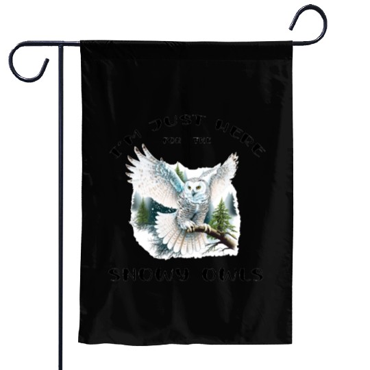 I'm Just Here for the Snow Owls - Birdwatching Garden Flags