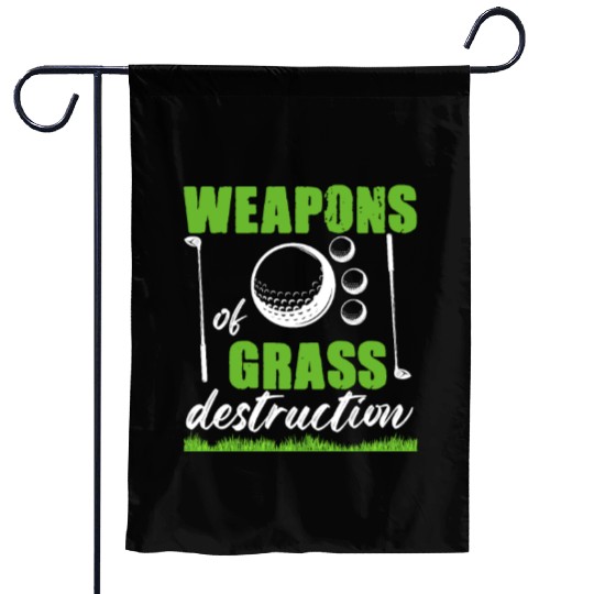 Funny Golf Weapons of Grass Destruction Garden Flags