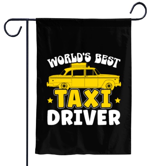 World's Best Taxi Driver Taxicab Cab Driver Cabbie Garden Flags