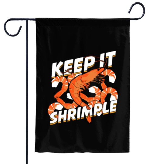 Keep It Shrimple Shrimp Seafood Lover Garden Flags