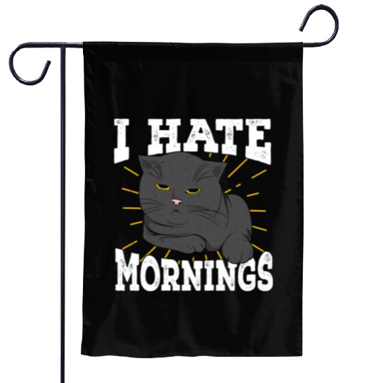 I Hate Mornings Cat Long Sleeper Gift Garden Flags
