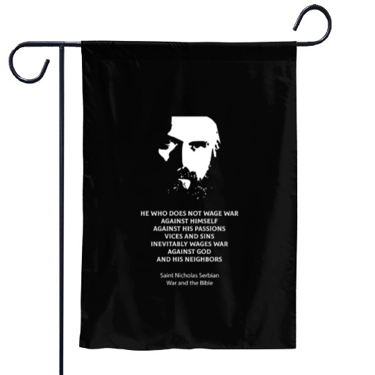Saint Nicholas Serbian on the metaphysics of war Garden Flags