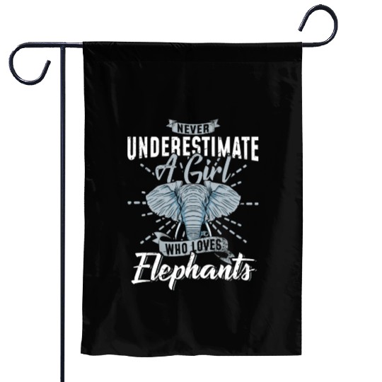 Never Underestimate Girl Loves Elephants Garden Flags