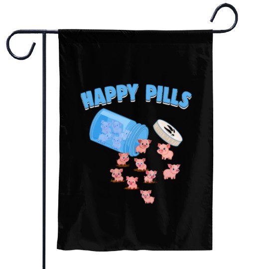 Happy Pills Farm Animal Funny Pig Lovers Humor Garden Flags