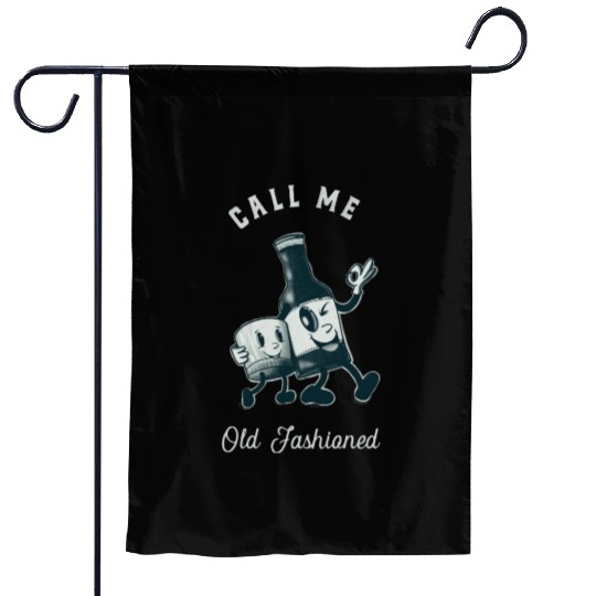 Bourbon Lover Call Me Old Fashioned Garden Flags