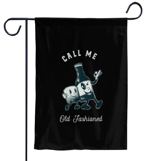 Bourbon Lover Call Me Old Fashioned Garden Flags