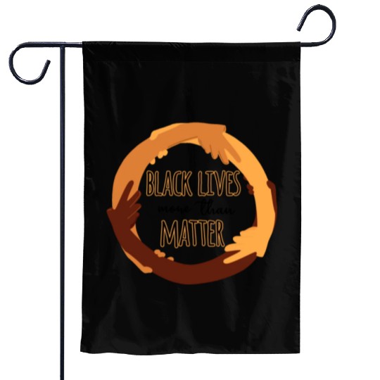 Black Lives More Than Matter Garden Flags
