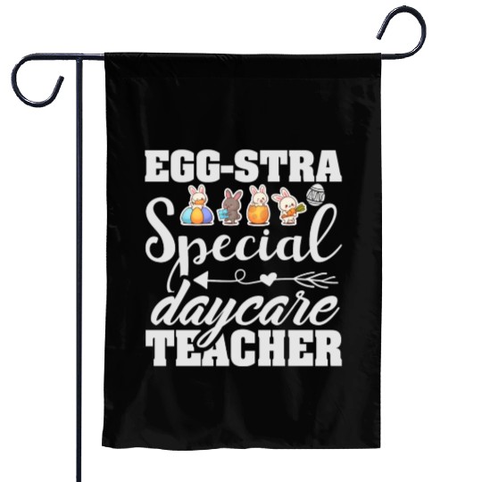 Egg Stra Special Daycare Teacher Garden Flags