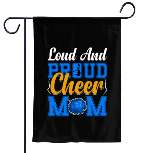 LOUD AND PROUD CHEER MOM Garden Flags