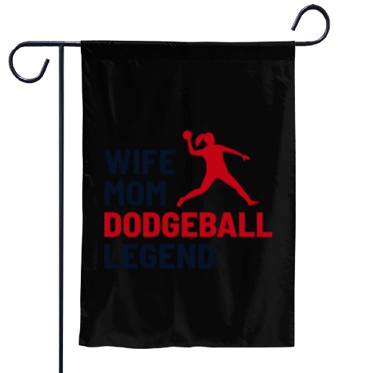 Dodgeball Player Mom Wife Legend Mummy Mother Garden Flags