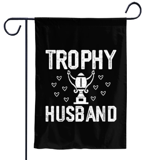 Trophy Husband Garden Flags Funny Garden Flags