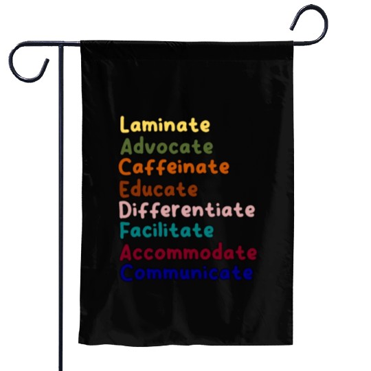 Sped Teacher Caffeinate Advocate Laminate Educate Garden Flags