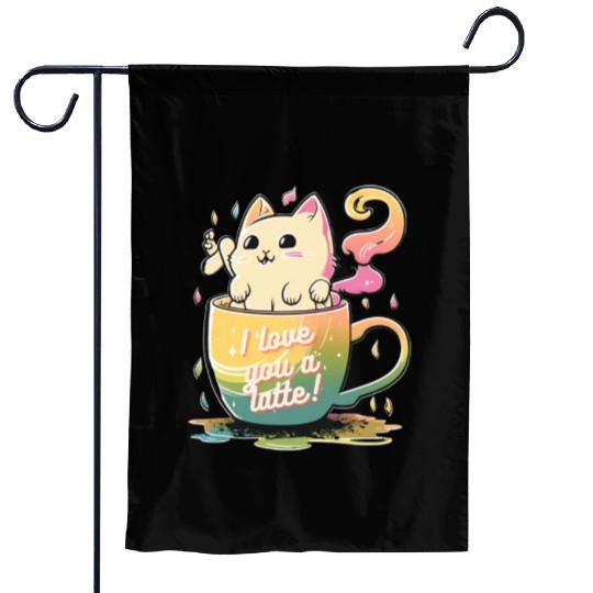 I love you a latte! Garden Flags