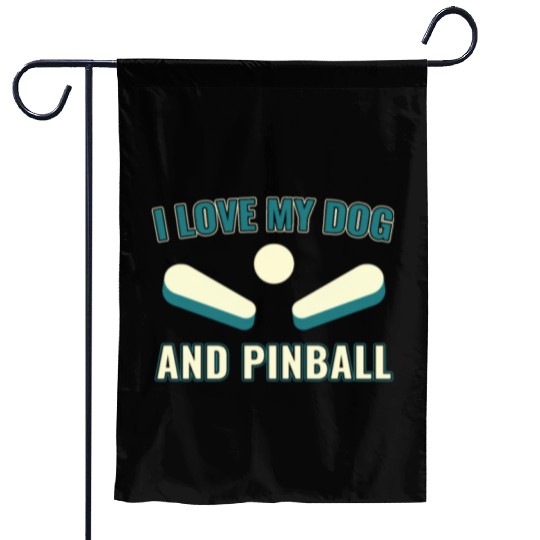 I Love my Dog and Pinball Machines Arcade Funny Garden Flags