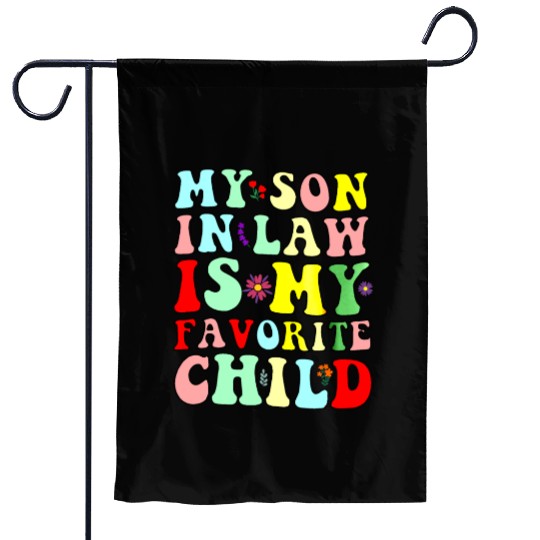 My Son In Law Is My Favorite Child Garden Flags