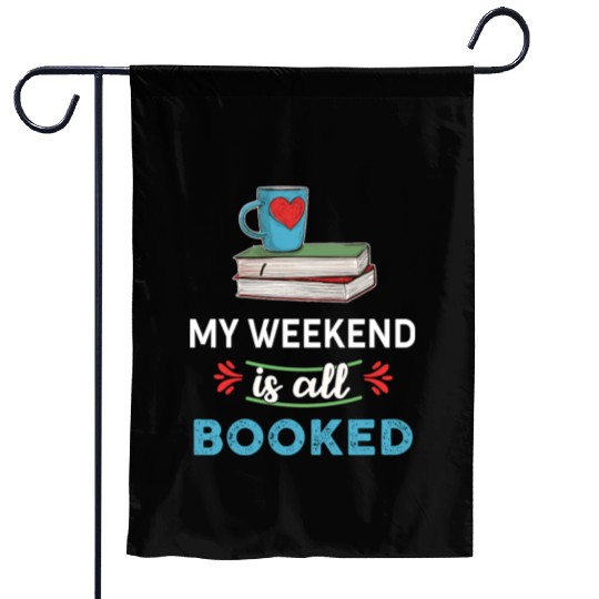 Booked My weekend is all booked summer Garden Flags