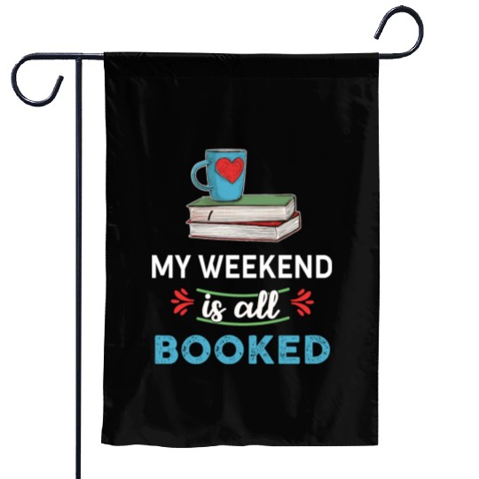 Booked My weekend is all booked summer Garden Flags