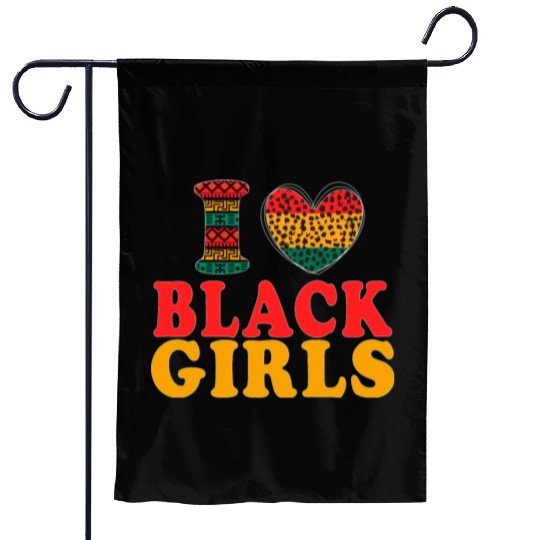 Ilove BLACK Girls I Love Being Black Melanin Afric Garden Flags
