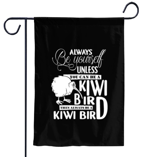 You Can Be A Kiwi Bird Garden Flags