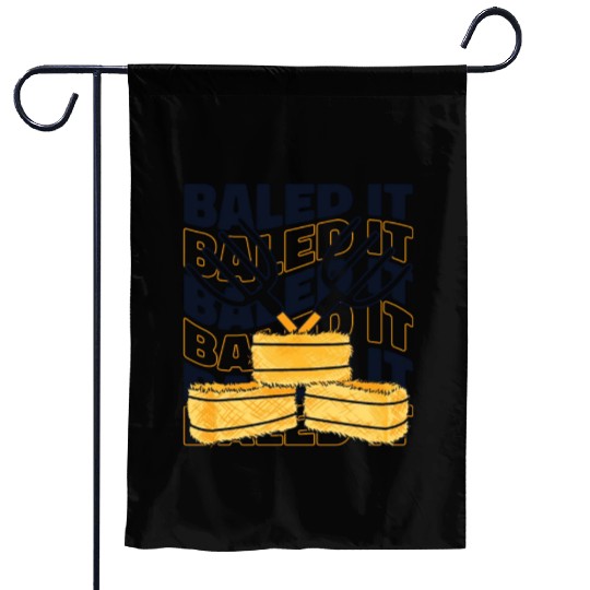 Baled It Rancher Agribusiness Agriculture Farmer Garden Flags