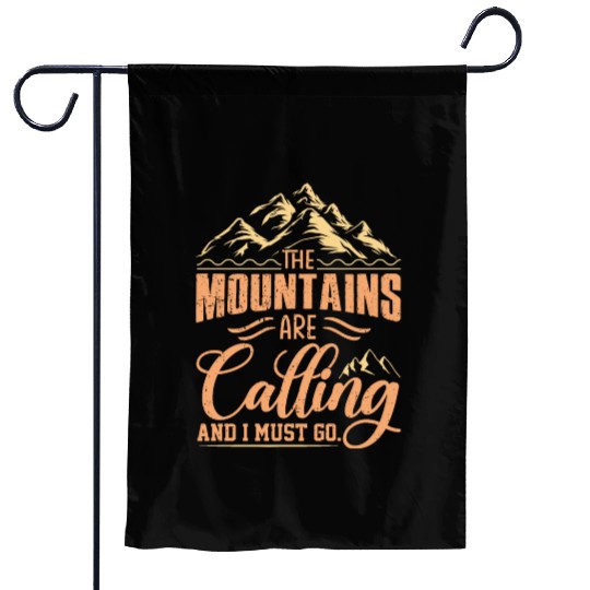 The Mountains Are Calling And I Must Go Garden Flags
