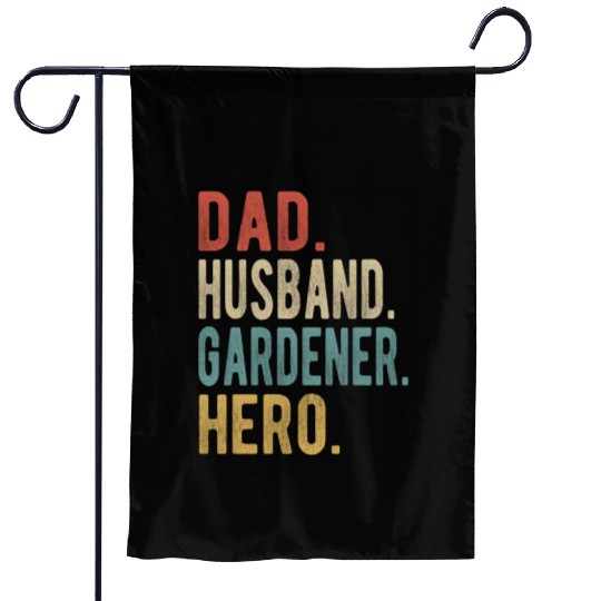 Gardener Dad Husband Hero Garden Flags