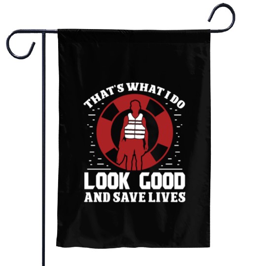 Lifeguard look good save lives swimming pool guard Garden Flags