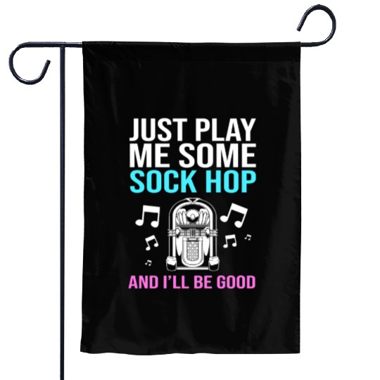 Sock Hop Music Quote 50s Rockabilly Sock Hop Garden Flags