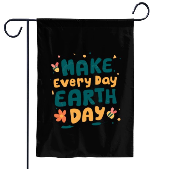 Make Everyday Earth Day Nature Conservation Garden Flags